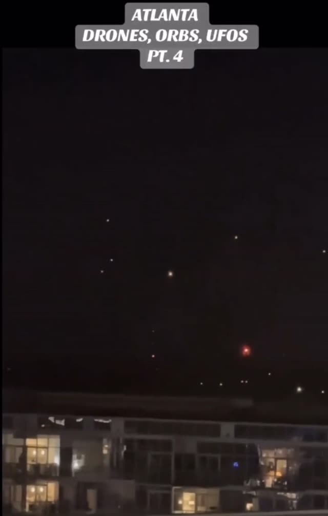 Drones And Orbs Activity Kicking Up In Atlanta Georgia