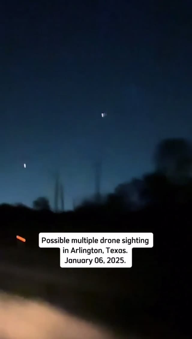 Multiple Drone Sighting In Arlington Texas Jan 06 2025
