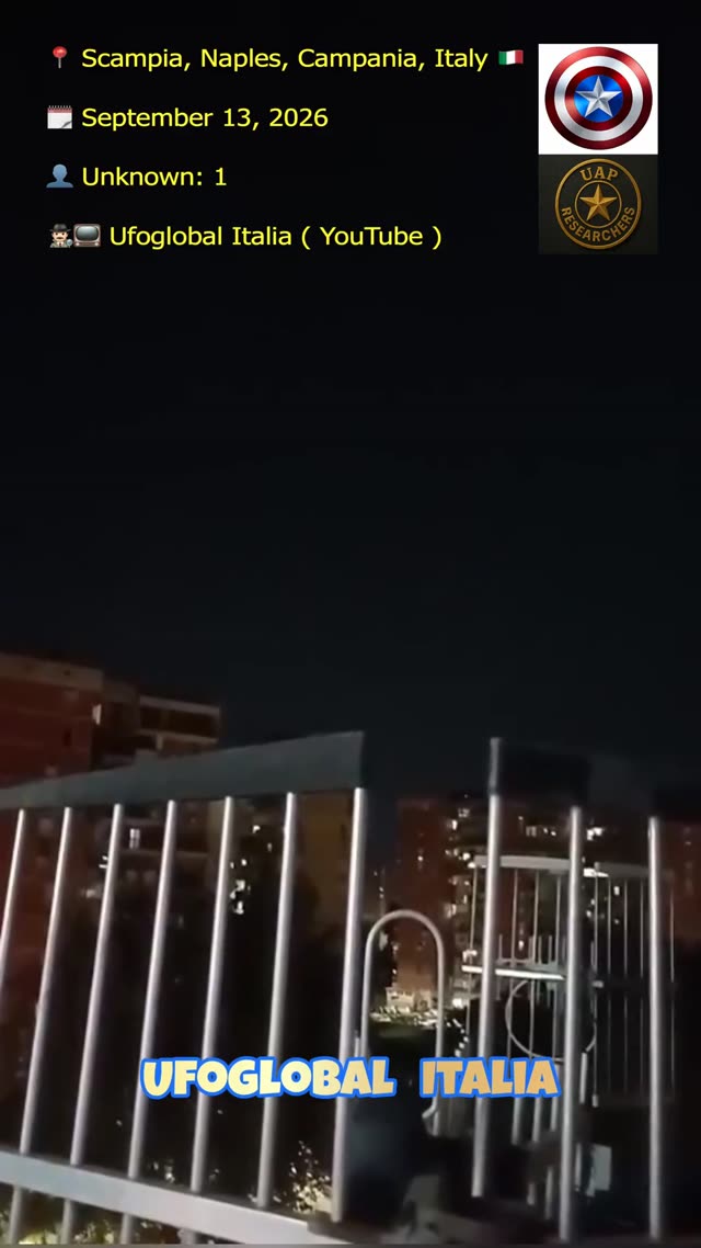 UFO Video – Scampia, Naples, Campania, Italy (September 13, 2026)